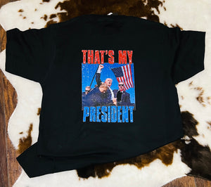 That's My President Unisex Tee